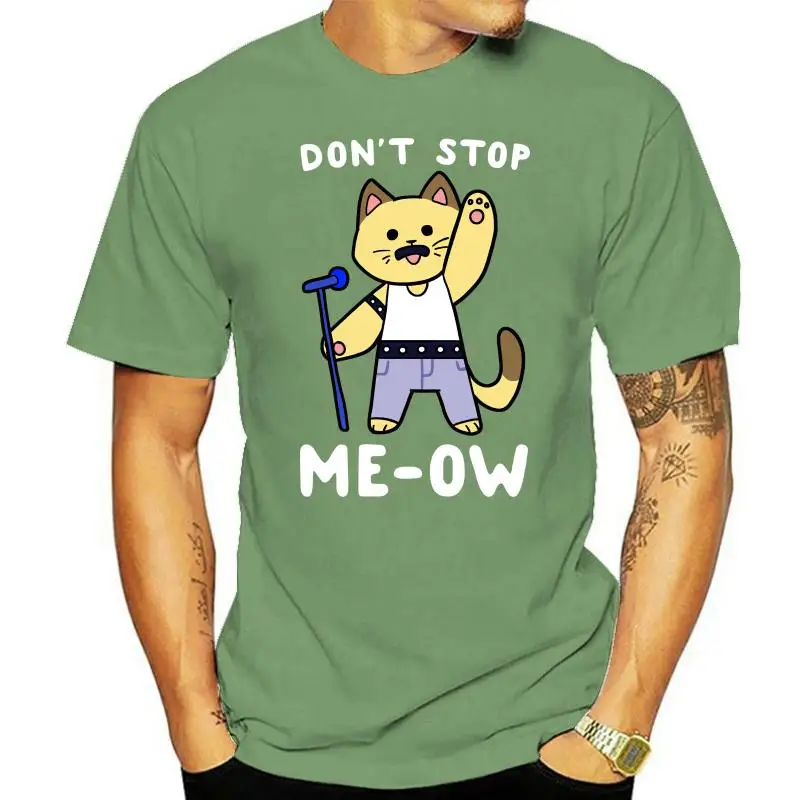 

Don't Stop Meow T-Shirt