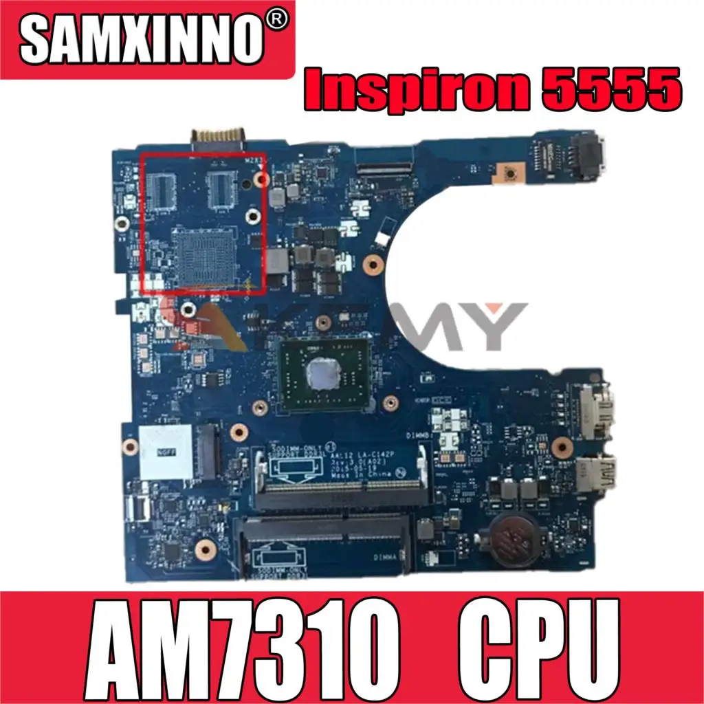 

Оригинальная материнская плата ноутбука DELL Inspiron 5555 AM7310