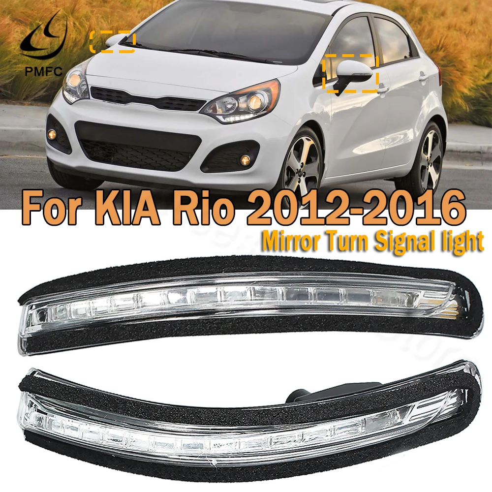 

PMFC Car Rearview Mirror LED Turn Signal Light Mirror Indicator Lamp Light Left for KIA Rio MK3 2012 2013 2014-2016 87624-1W000