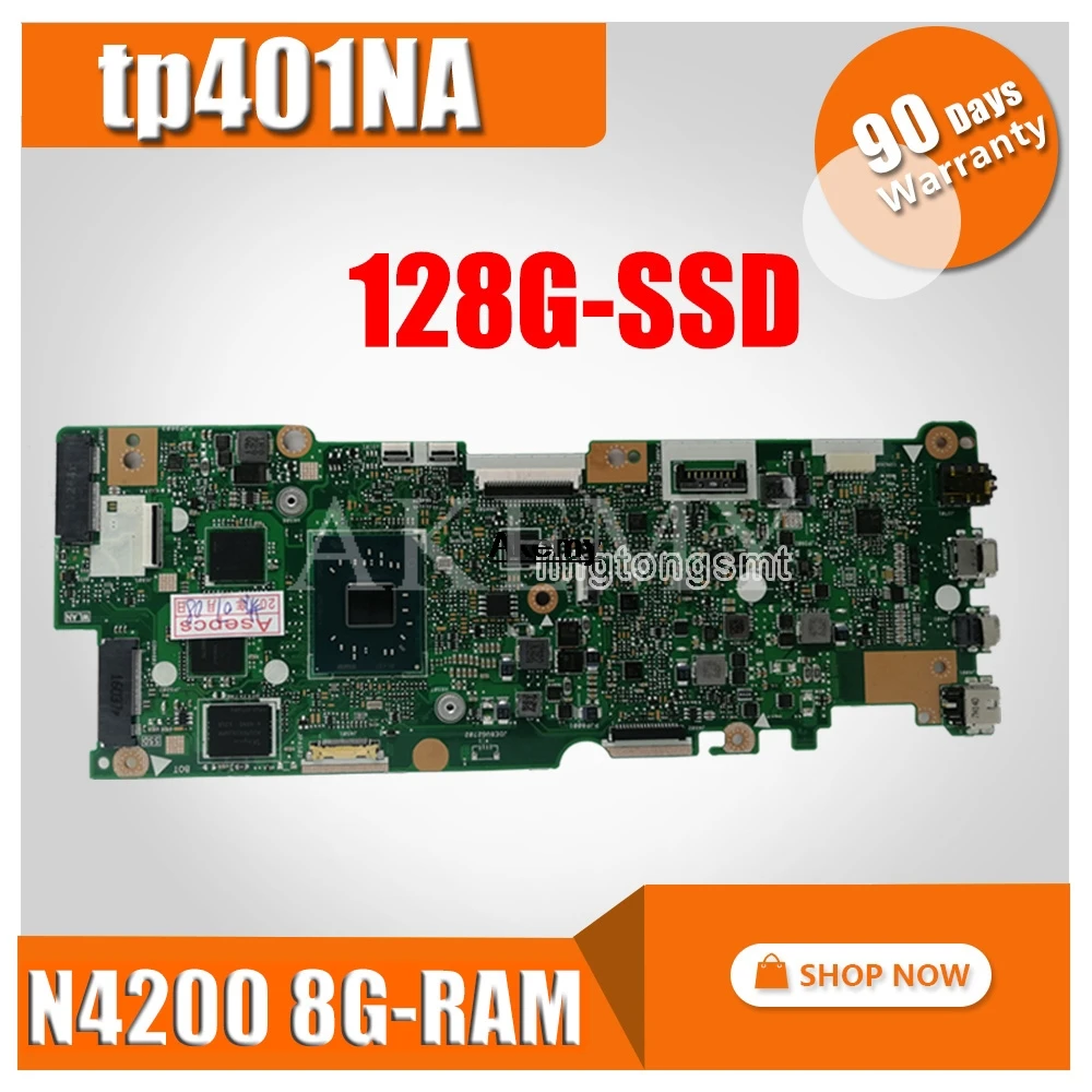 

Материнская плата с N4200 8G-RAM 128G-SSD для ноутбука Asus Vivobook Flip TP401NA TP401N TP401MA TP401M, 100% протестированная, хорошо