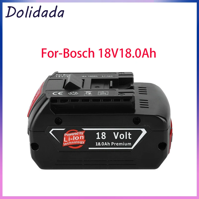

Original 18v18000mah rechargeable Li-ion battery for Bosch 18v backup battery portable with Bat609 indicator light with charger