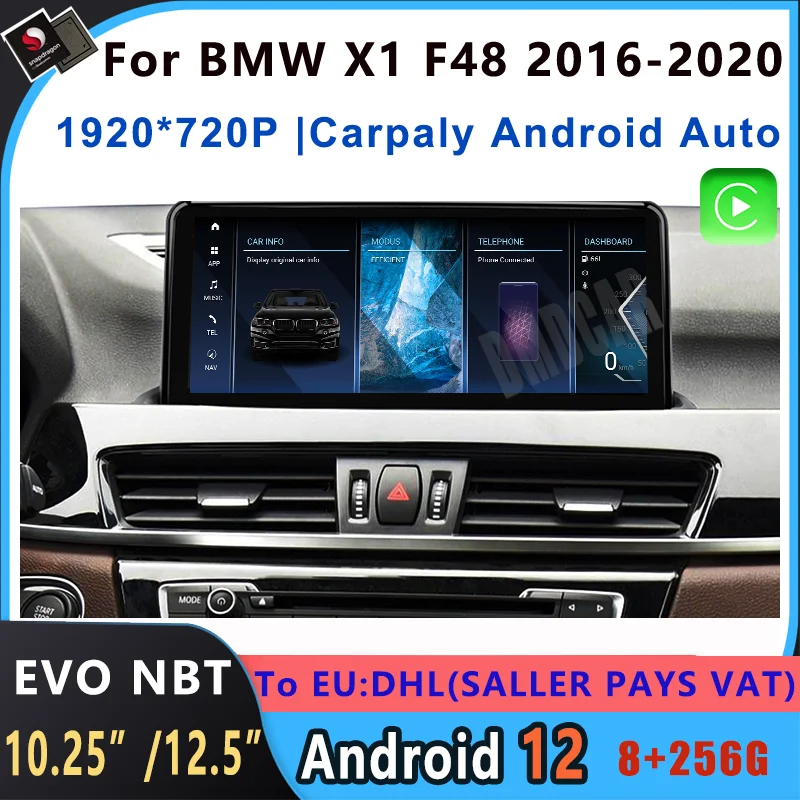 

12.5"/10.25" 8+256G Snapdragon Android 12 Car Multimedia Player For BMW X1 F48 2016-2020 Radio GPS Navigation 1920*720P NBT EVO