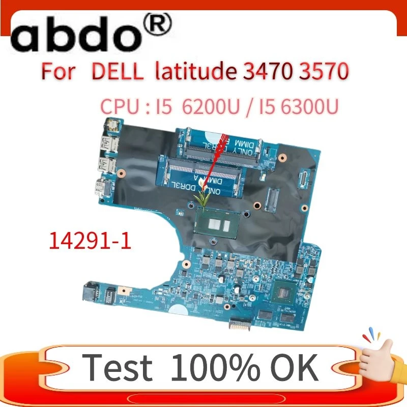 14291-1 для dell latitude 3470 3570 компьютерная портативная материнская плата ЦПУ: i5-6200/ I5 6300 GPU