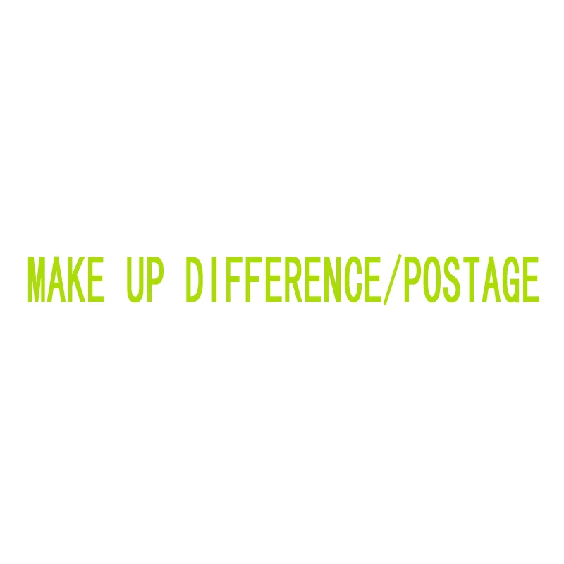 

Make up difference/postage