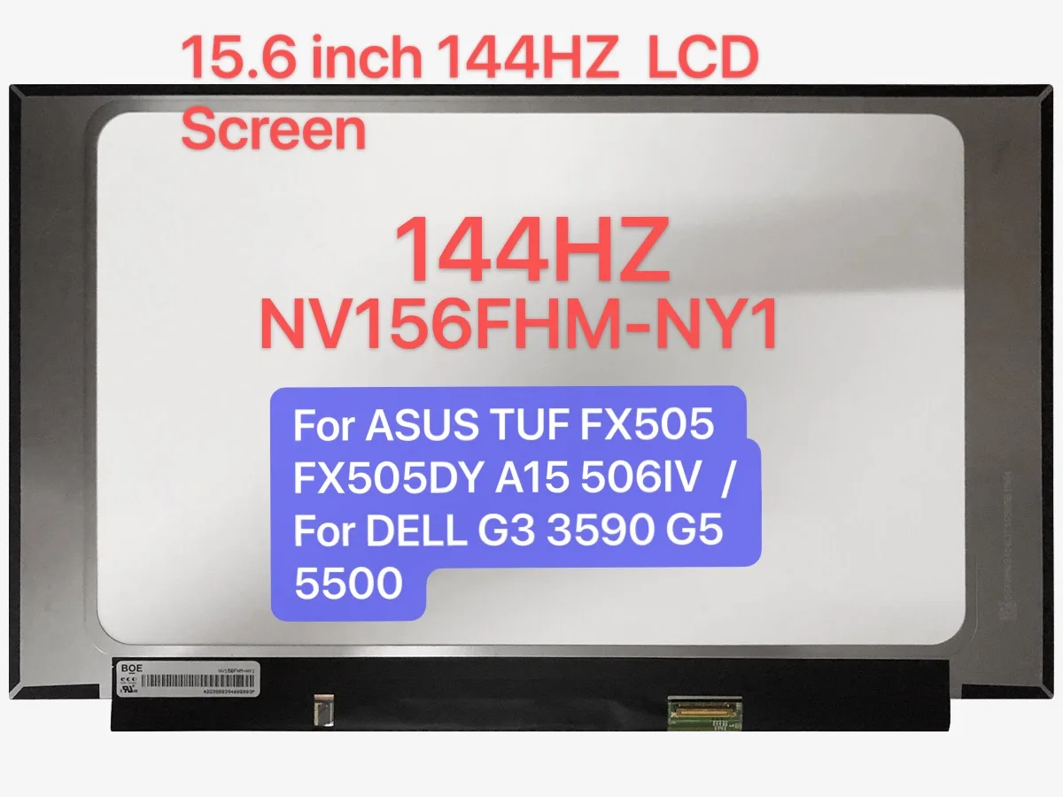

15.6" 144Hz Laptop LCD Screen NV156FHM-NY1 for ASUS TUF FX505 FX505DY GE GD GM A15 506IV LED IPS Display FHD 1920x1080 30pin eDP