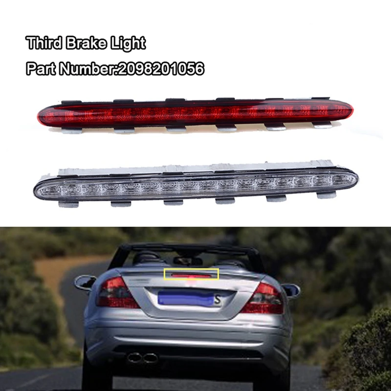 

High Position Brake Light LED Rear Stop Warning Light Third Brake Light for Mercedes Benz CLK W209 C209 2002-2009