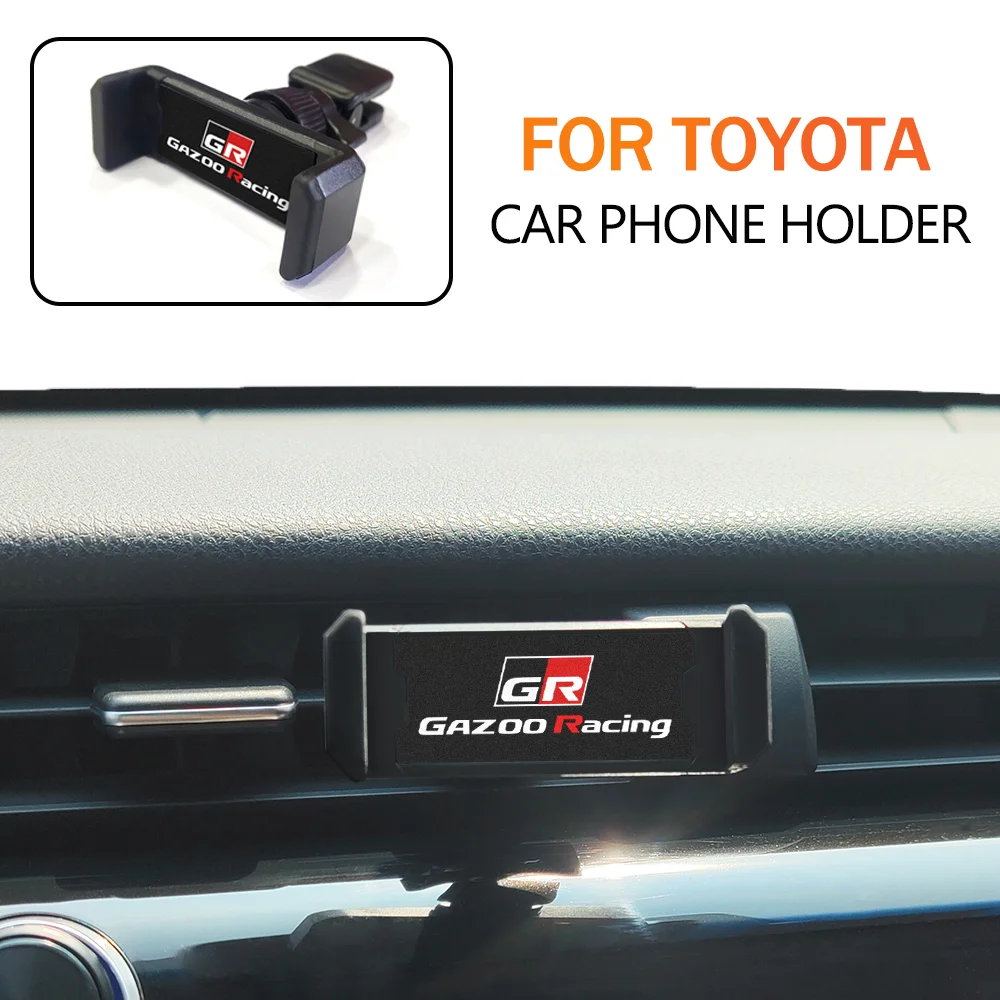 

For Toyota GR GAZOO Racing Car Cellphone Holder Support 360 Degree Mobile Air Vent Mount Car Phone Holder Interior Accessories