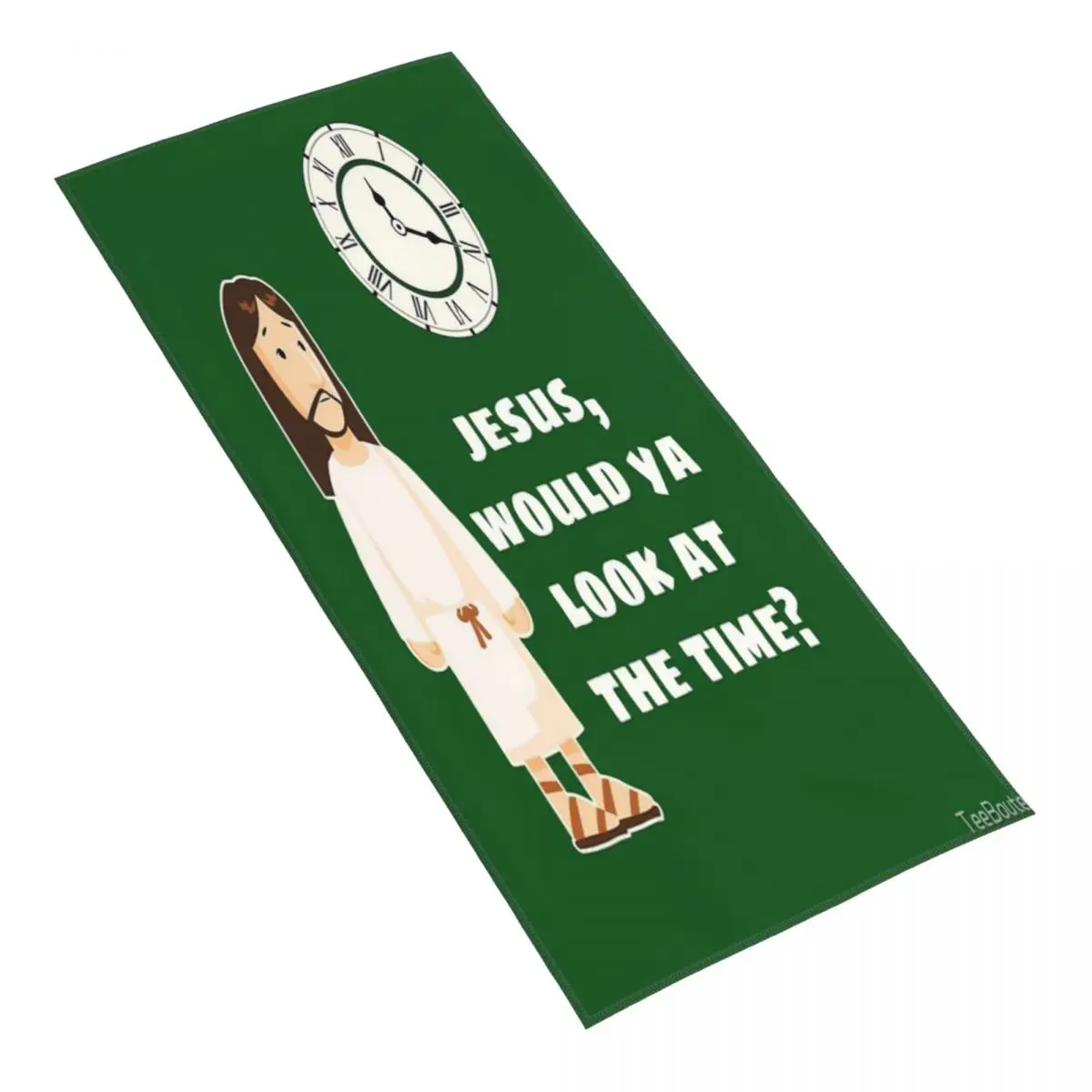 

Jesus, Would Ya Look At The Time Towel Skin-friendly Fabric Travel Personalized Pattern
