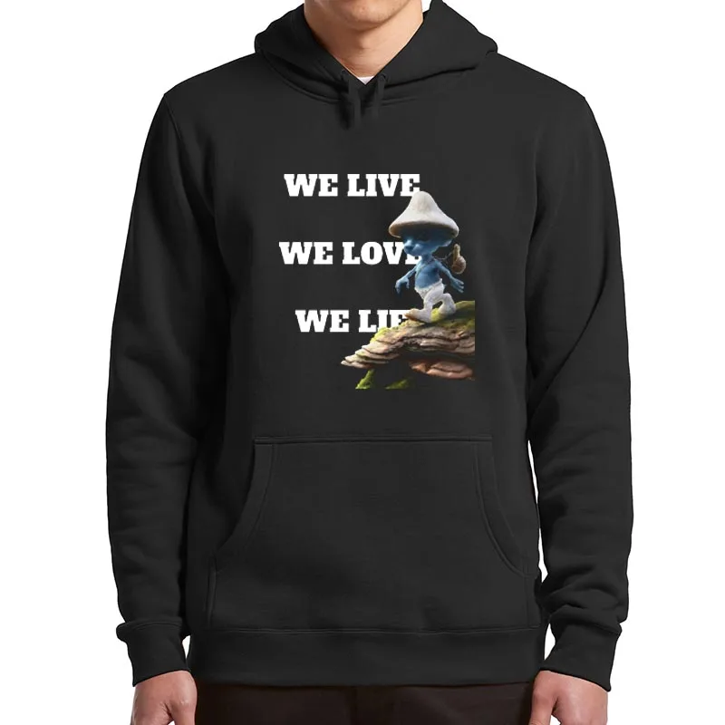 

We Live We Love We Lie Hoodies Blue шайлушай Cat Shailushai Cats Russian Meme Trend Hooded Sweatshirt Soft Unisex Pullovers