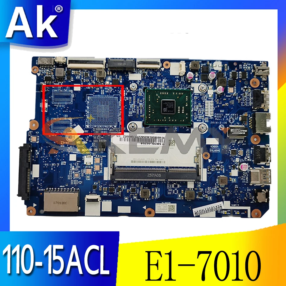 

Akemy CG521 NM-A841 Motherboard For Lenovo 110-15ACL Laptop Motherboard CPU E1-7010 DDR3 100% Test Work Free Shipping