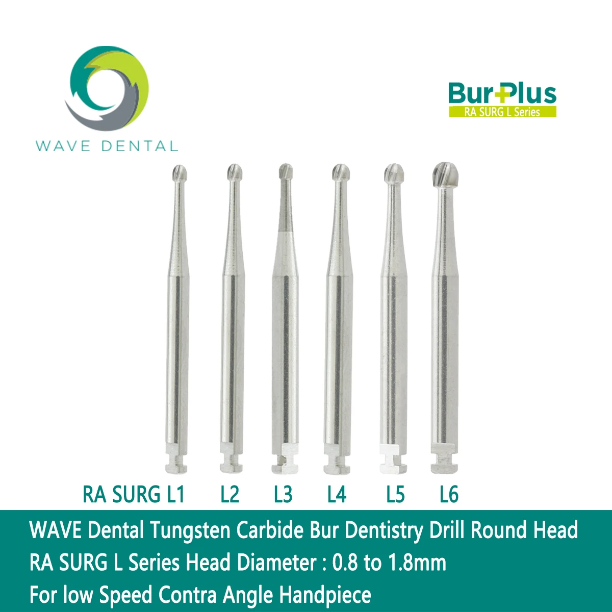 

WAVE Dental Tungsten Carbide Bur Dentistry Drill Round Head RA SURG L Series Head:0.8 to 1.8mm low Speed Contra Angle Handpiece