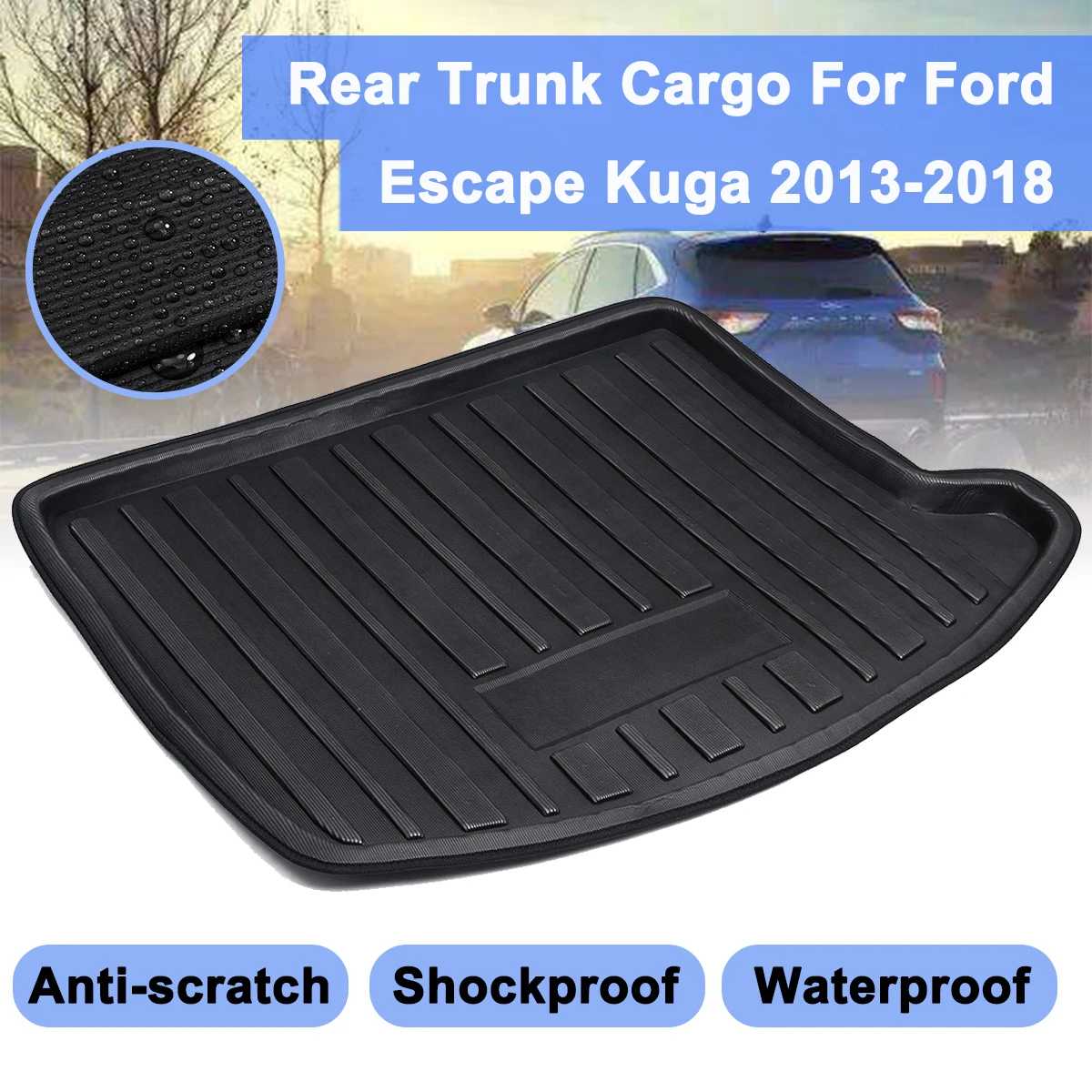 

Грузовой напольный лоток, ковер, грязь, задний багажник, коврик для багажника, подкладка, противоударный водонепроницаемый для Ford Escape Kuga Kick ...