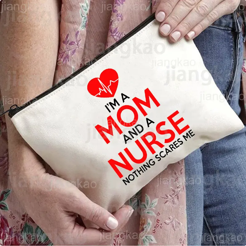 

I'm A Mom and A Nurse Nothing Scares Me Print Makeup Bags Women Travel Cosmetic Case Female Wash Storage Pouch Gift for Nurse