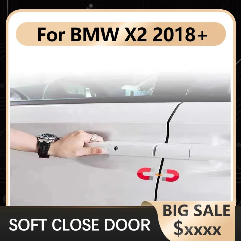 

For BMW Series X2 Car Door Soft Close Car Door Closer Electric Suction Doors Closing Silently Car Electronic Part Upgrade