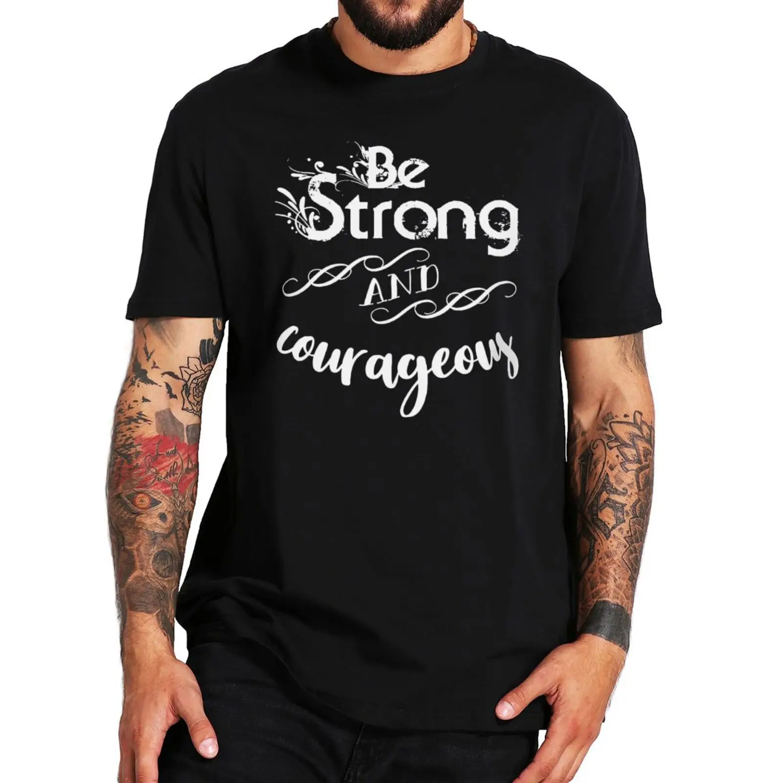 

Be Strong And Courageous T Shirt Bible Quotes Funny Saying Essential Men Clothing Casual 100% Cotton Premium T-shirt EU Size