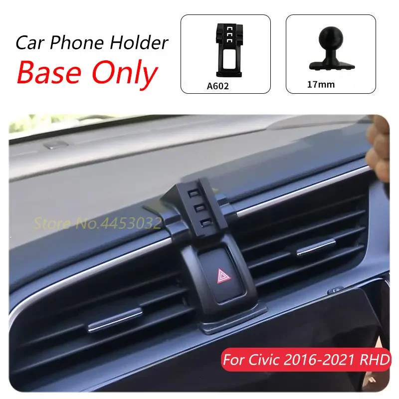 

Правый руль для Honda Civic 2016-2021 10th RHD автомобильный держатель телефона фиксированный кронштейн основа 17 мм не блокирующий воздуховод аксессуары