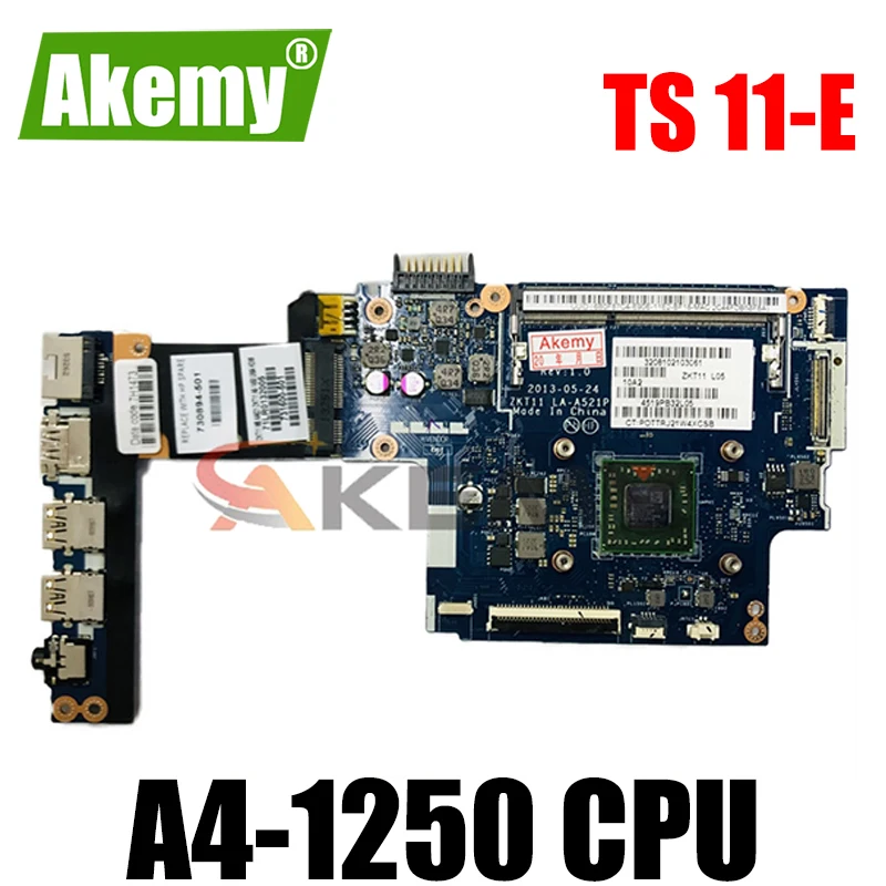 

Akemy LA-A521P 730893-501 730893-001 for HP Pavilion TS 11-e laptop motherboard with A4-1250 CPU fully Tested