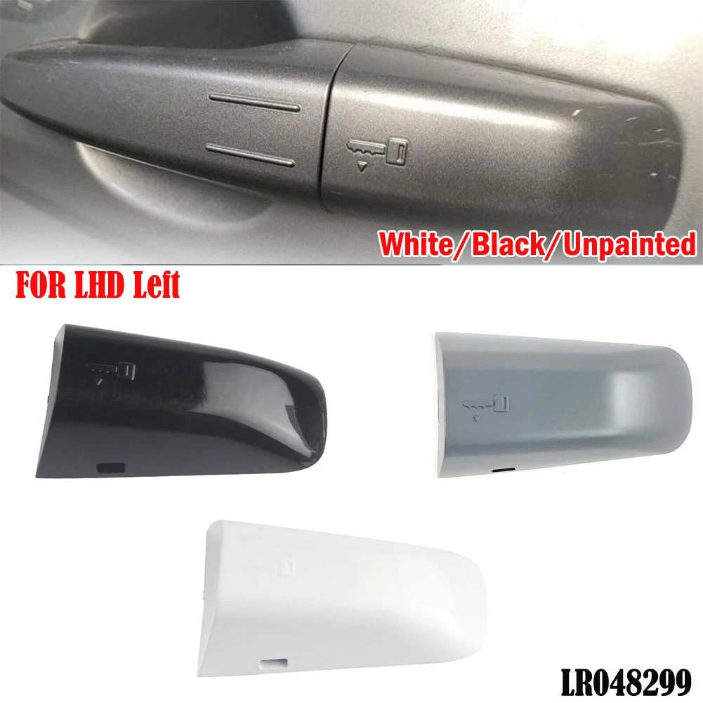 

1pc Front LH Door Handle Cap Cover ABS For For Range Rover Sport For Discovery LR048299 Car Accessories