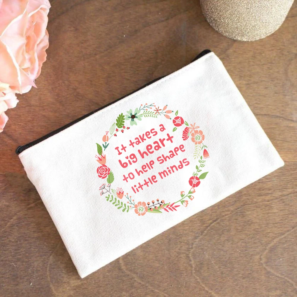 Back To School Teacher's Best Gift Cosmetic Bag Makeup Bag It Takes Big Heart To Shape Little Minds  Zipper Pouch Canvas Pouch