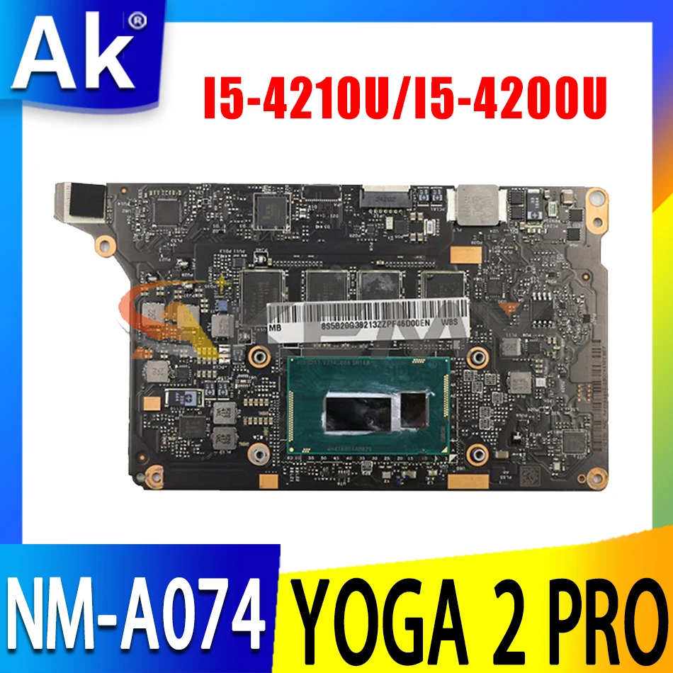 

Akemy NM-A074 Motherboard For Lenovo YOGA 2 PRO YOGA2 PRO 13 Laptop Motherboard CPU I5-4210U/I5-4200U 8G RAM 100% Test