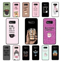 maiyaca ok but first coffee phone case for samsung note 5 7 8 9 10 20 pro plus lite ultra a21 12 02