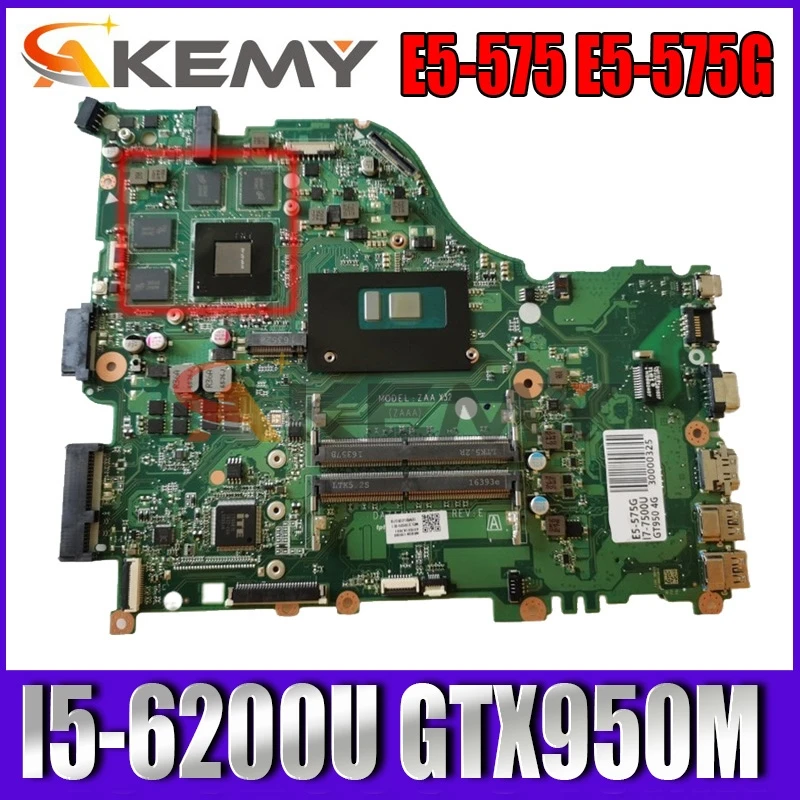

Akemy DAZAAMB16E0 NBGDZ11002 For Acer aspire E5-575 E5-575G Laptop Motherboard SR2EY I5-6200U CPU GTX950M graphics