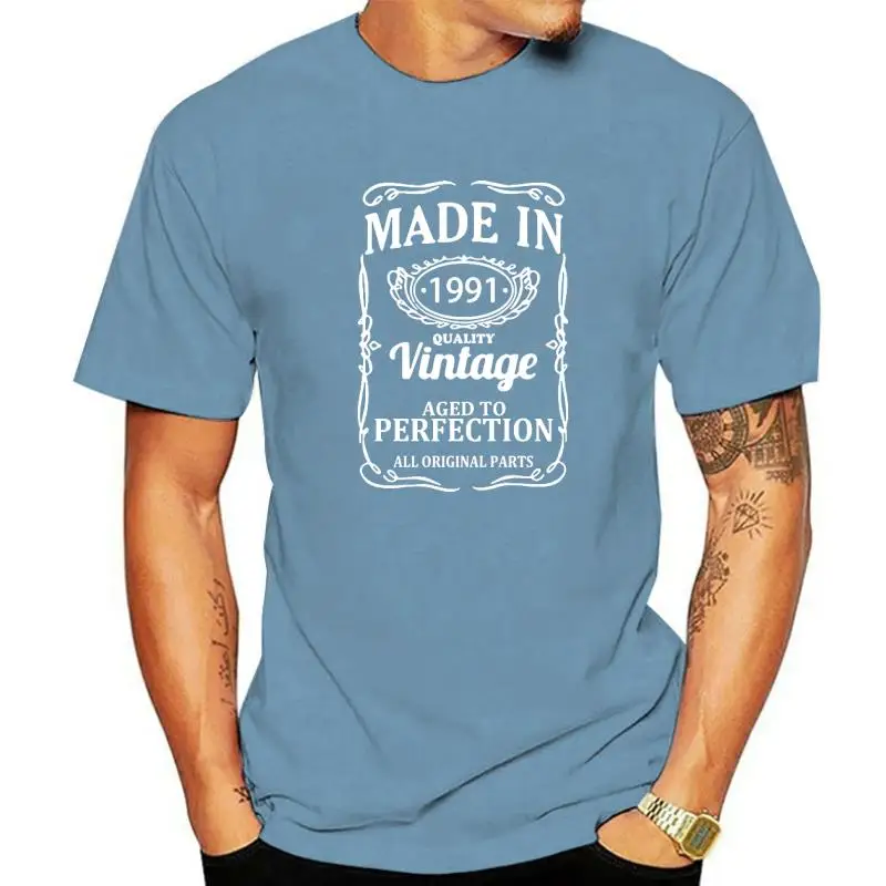 

Vintage Made In 1991 T Shirt Birthday Present Funny Unisex Graphic Fashion New Cotton Short Sleeve Novelty O-Neck Father T-shirt