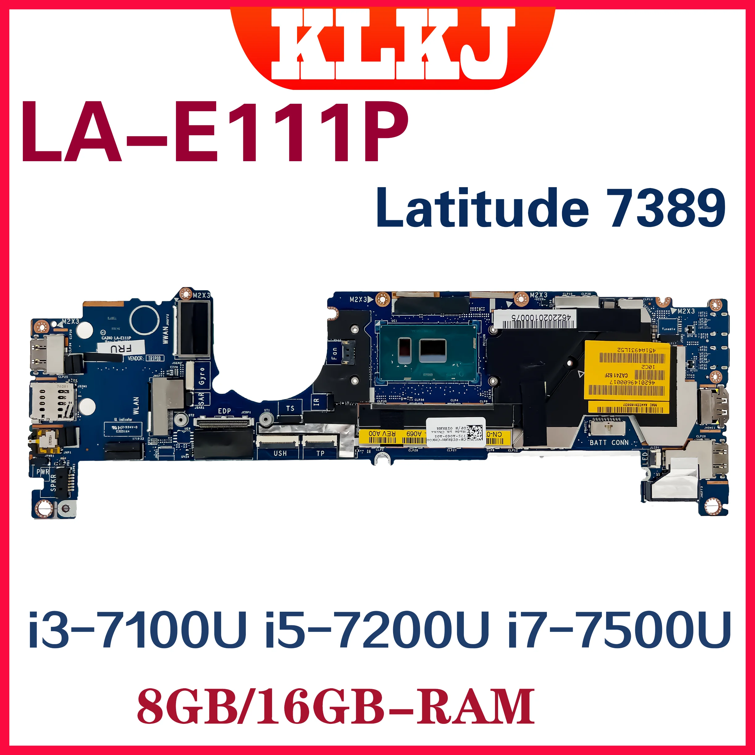 Материнская плата Dinzi LA-E111P для ноутбука Dell Latitude 7389, материнская плата i3-7100U UMA 8 ГБ/16 ГБ-Оперативная память 100%