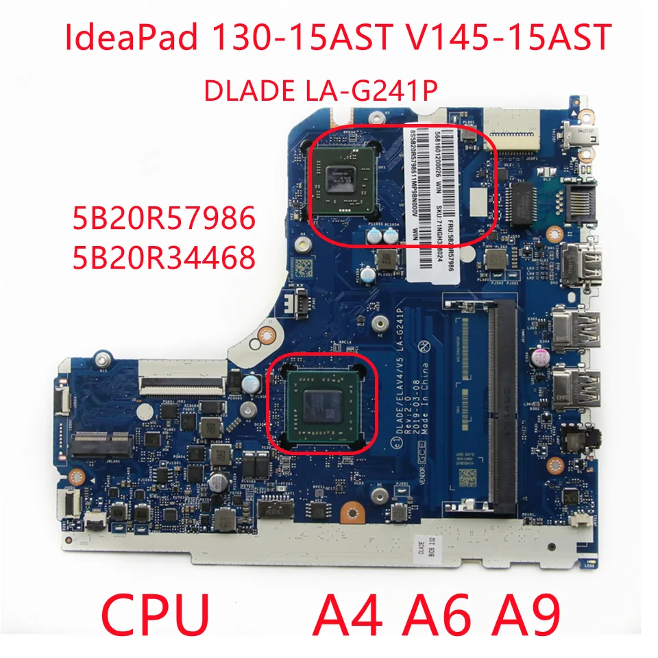 

5B20R57986 5B20R34468 For Lenovo IdeaPad 130-15AST V145-15AST Laptop Motherboard DLADE LA-G241P With E2 A4 A6 A9 AMD CPU DDR4