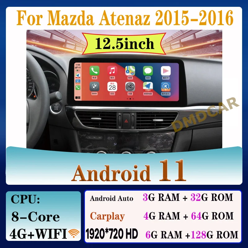 

12.5" Android 11 Car Multimedia Player Radio GPS Navigation for Mazda 6 Atenza 2014-2016 Stereo CarPlay WiFi 4G BT Touch Screen