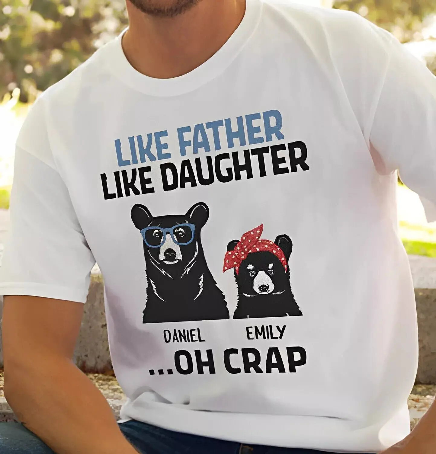 Big Sale!!! Like Father Daughter Bear Dad Funny Unisex T-Shirts S-5XL