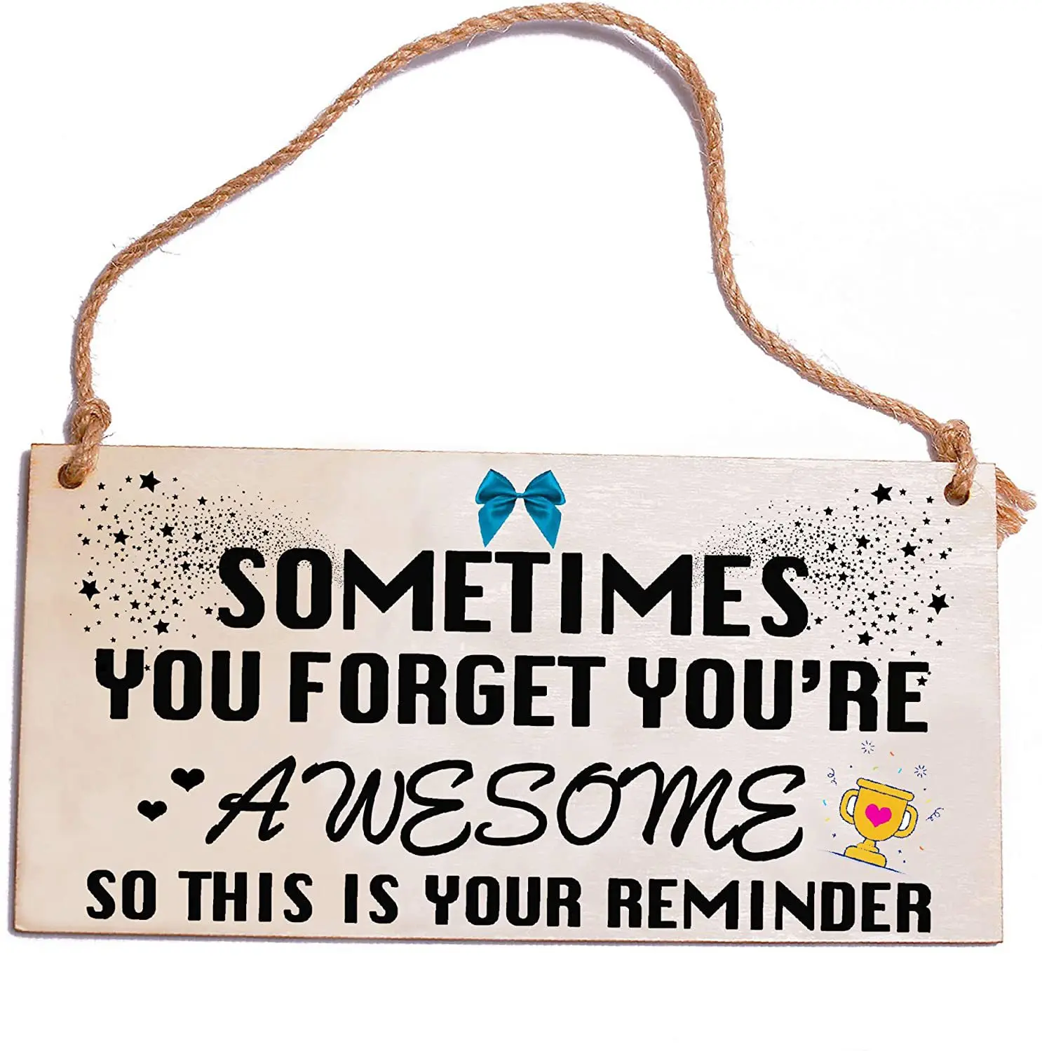 

"Sometimes You Forget You're awesome So this is your reminded "Wooden Hanging Plaque Home Decoration