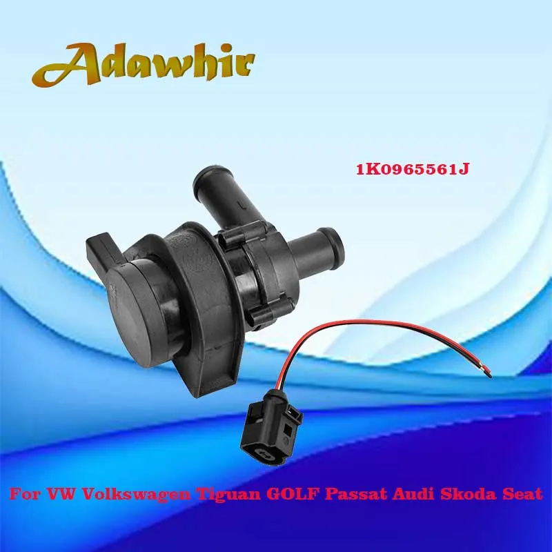 

1K0965561J 7.02074.89.0 7.02074.50.0 Cooling Auxiliary Water Pump For VW Volkswagen Tiguan GOLF Passat Audi Skoda Seat 1.8 2.0