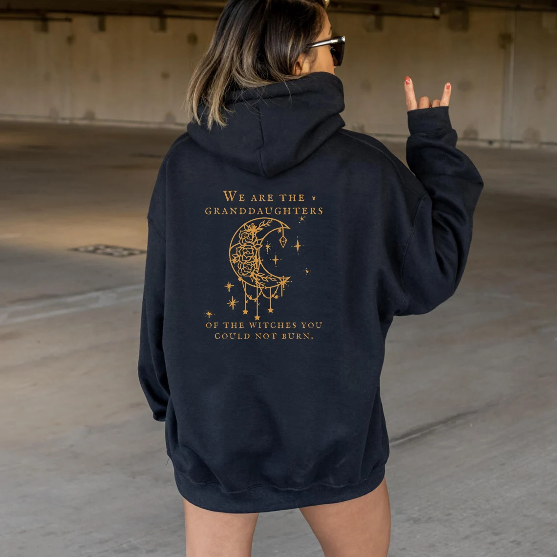 We Are the Granddaughters of the Witches You Could Not Burn Salem Witch Feminist Mystical hoodies women unisex cotton pullovers