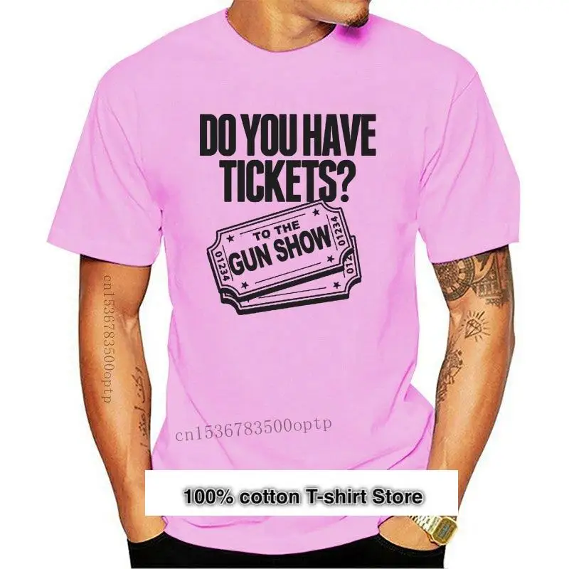

Nuevo mentón boletos para el Show de armas camiseta con imágenes para hombres