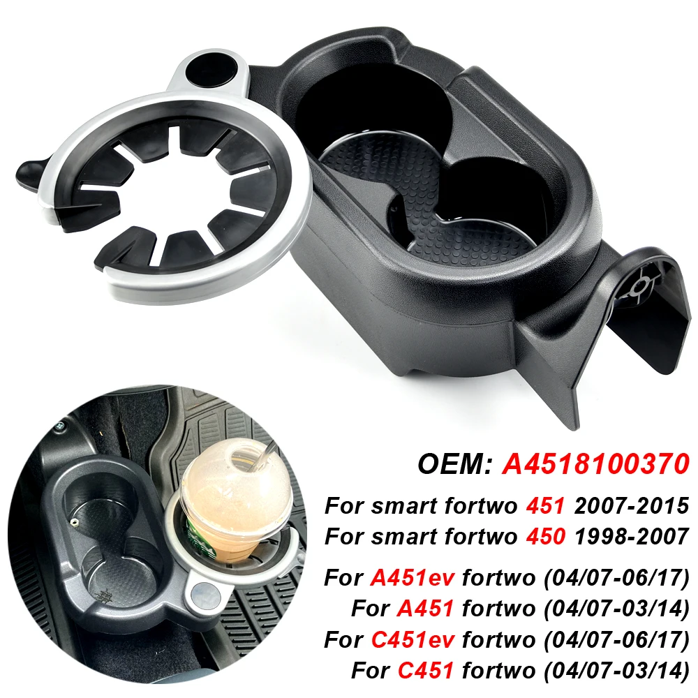 

For Mercedes-Benz Smart Fortwo C451 Quality Car Center Console Drink Water Cup Beverage Bottle Mount Holder A4518100370