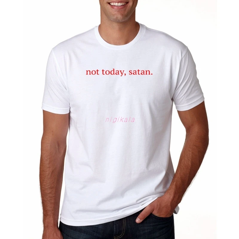 

Not Today Satan letter print t Shirt Funny Graphic Shirt Basic Workout tops Satan Not Today Tees I Can't Even drop ship