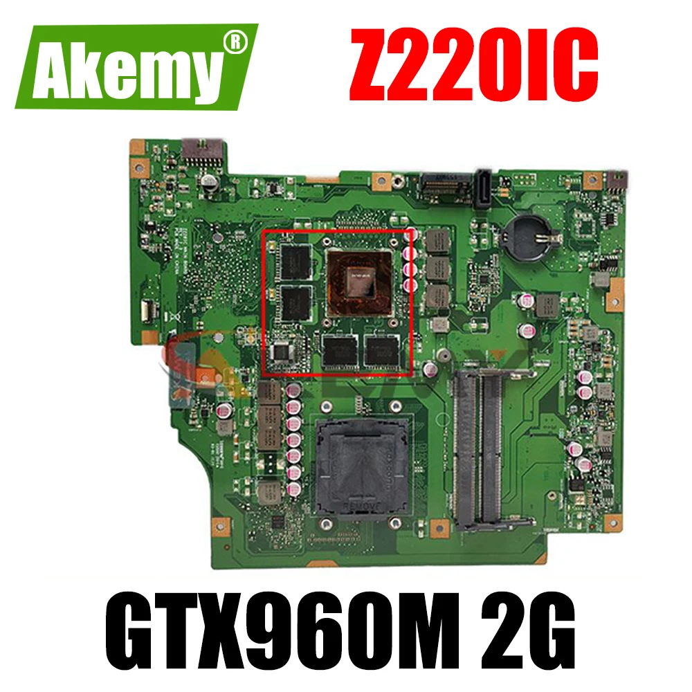 

New Z220IC MAIN_BD./DIS AIO motherboard FOR Asus Z220IC Z220I desktop mainboard GTX960M TESTED PERFECTLY