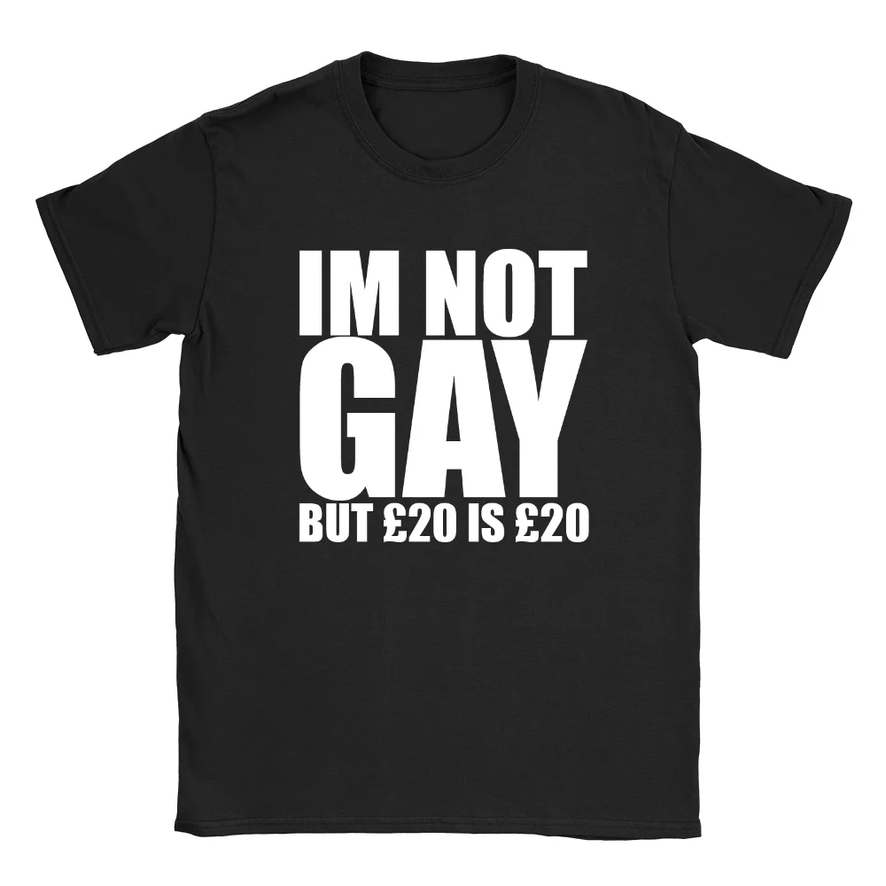 

Im Not Gay Mens T-Shirt Funny Joke Rude Offensive Gift Present