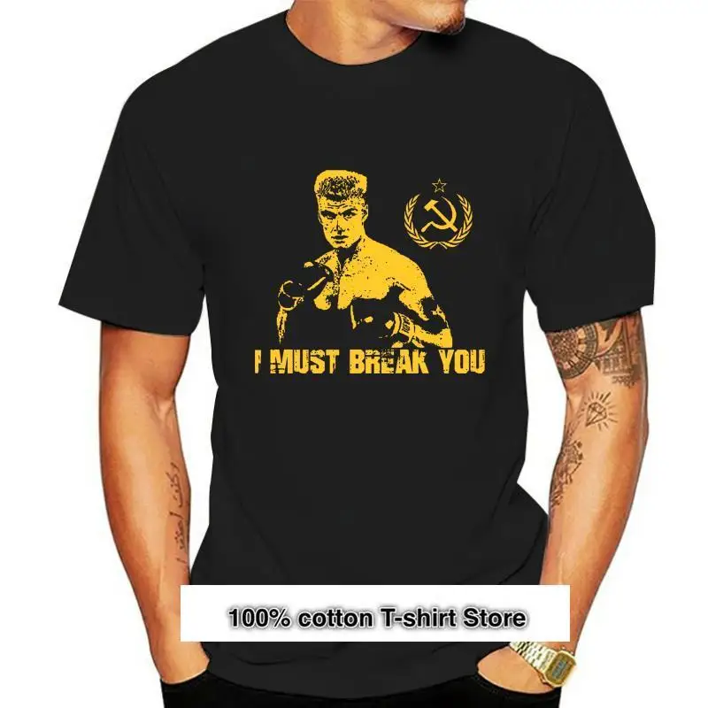 

Camiseta de манга corta para hombre, prenda de vestir, с принтом Drago I MUST BREAK YOU Rocky Balboa 4, 1823