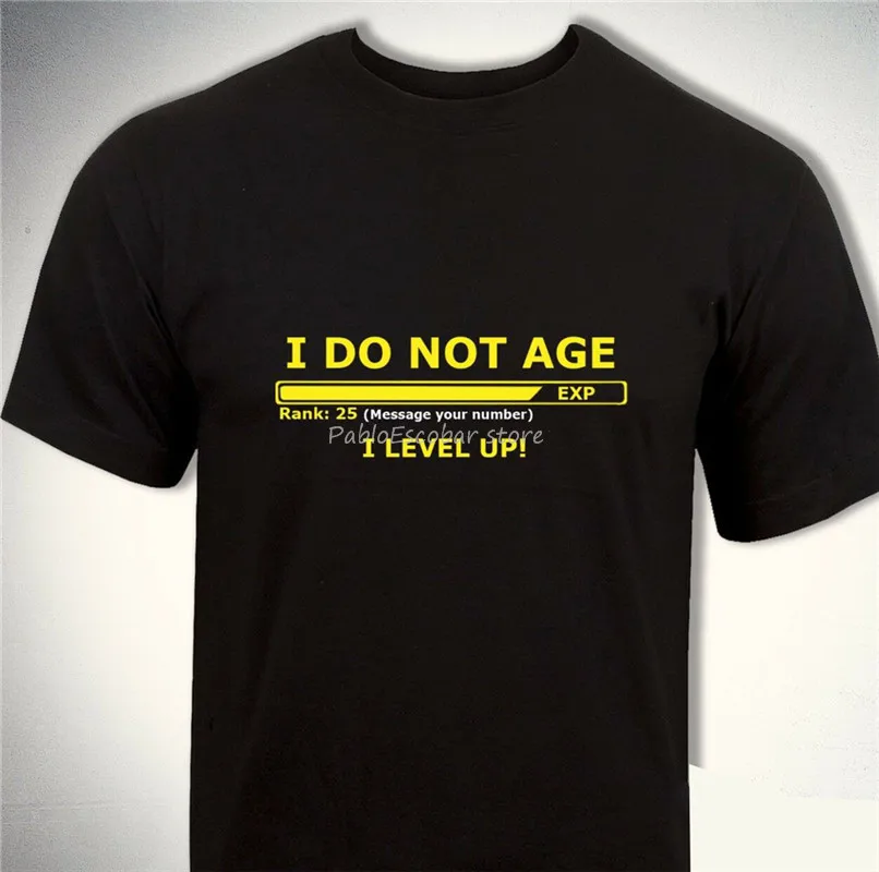 

I Do Not Age I Level Up T Shirt Funny Gamer Birthday Gift Present Tee Top Mens Harajuku Tops Fashion Classic Tee Shirt