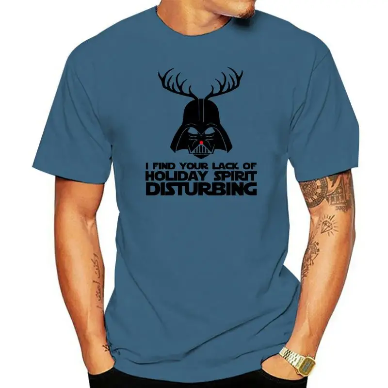 

2022 Summer Fashion Men O-Neck T Shirt I Find Your Lack Of Holiday Spirit Disturbing Star Vader Christmas Unisex T-Shir
