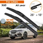 Автомобильный стеклоочиститель для Lifan X60, круглый год, стеклоочиститель, резиновый, силиконовый, запасной, передний стеклоочиститель 26 