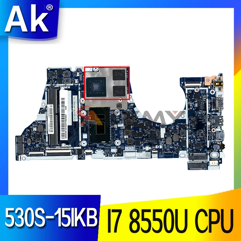 

NM-B601 For Lenovo 530S-15IKB Laptop (ideapad) Motherboard with CPU I7 8550U GPU DDR4 100% Fully Tested