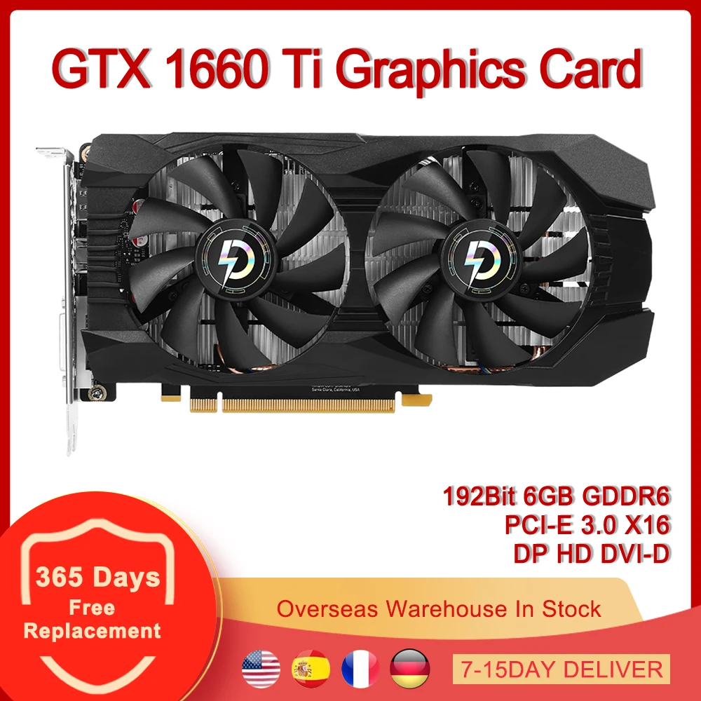 

GTX 1660 Ti Graphics Card PCI-E 3.0 X16 192Bit 6GB GDDR6 Video Card DP HD DVI-D for NVIDIA GeForce GTX1660Ti 1660Ti 6G 192 Bit