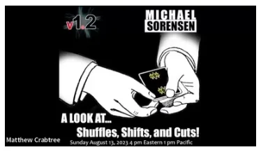 

2023 Shuffles Shifts & Cuts by Michael - Magic Trick