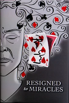 

2020 Resigned to Miracles by Peter Groning , Magic Tricks