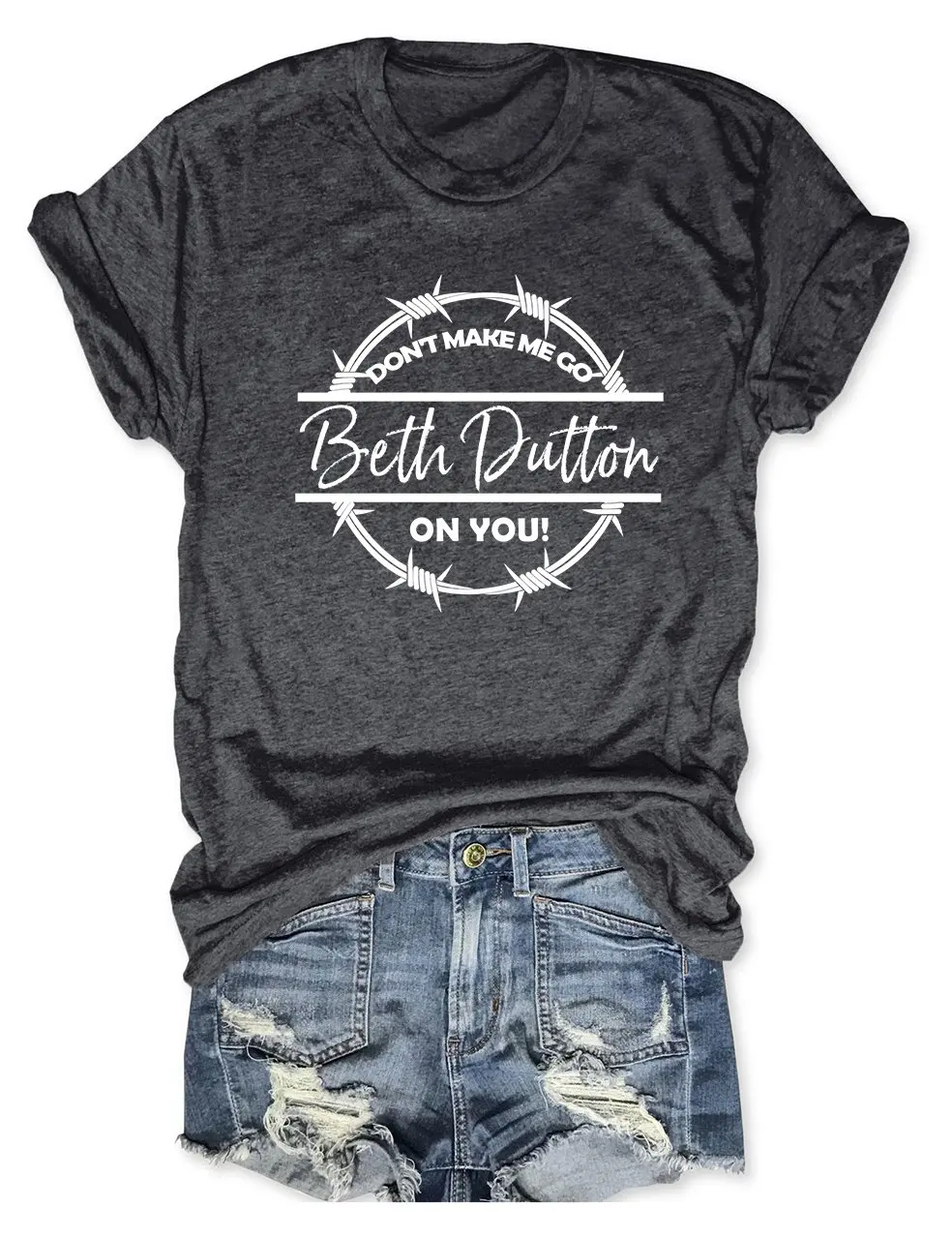 

Teeteety Womens High Quality 100% Cotton Don't Make Me Go Beth Dutton On You Printed Graphic O-neck T-shirt