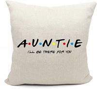 ill be there for youfunny aunt gift for birthday mothers day christmas throw pillow case covers