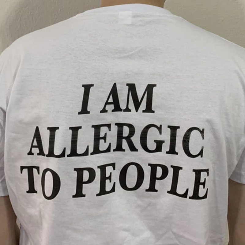 

I Am Allergic To People Back Printed Women's T Shirts Cotton Short Sleeve Summer Fashion Streetwear 2000s Y2k Tee Dropshipping